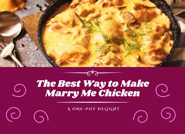 The Best Way to Make Marry Me Chicken | One-Pot Delight,Brendan Ivie