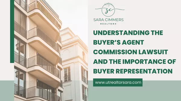 Understanding the Buyer’s Agent Commission Lawsuit and the Importance of Buyer Representation