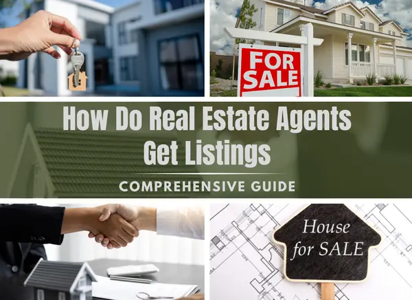 How Do Real Estate Agents Get Listings? | Comprehensive Guide,Brendan Ivie