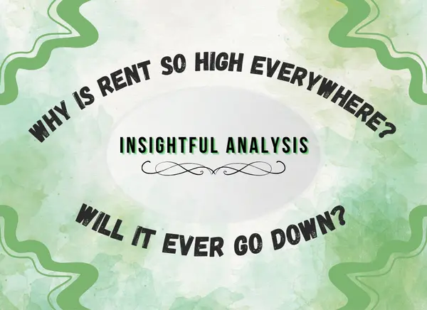 Why is Rent So High Everywhere and Will It Ever Go Down? | Insightful Analysis,Brendan Ivie