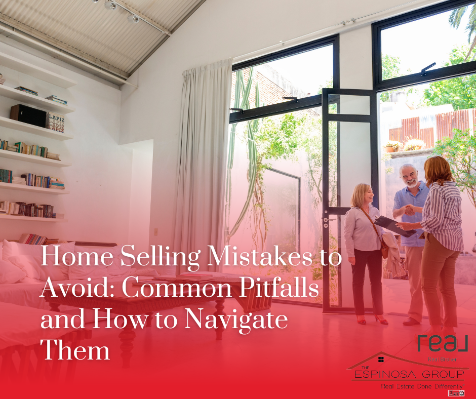Home Selling Mistakes to Avoid: Common Pitfalls and How to Navigate Them