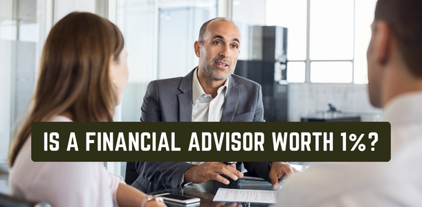 Is a Financial Advisor Worth It