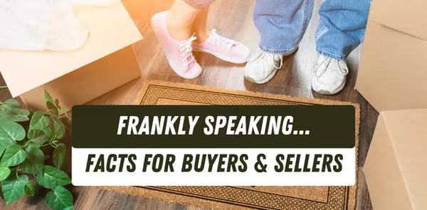 Some Facts for Buyers & Sellers,Craig Franek