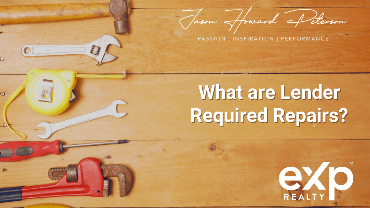 Lender Required Repairs: What Are They?