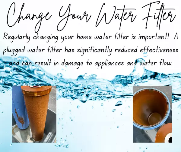 Remember to change your home water filter!!!,Freedom Team