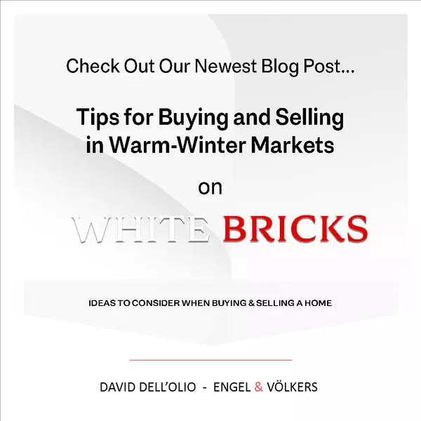Tips for Buying and Selling in Warm-Winter Markets,David Dell'Olio
