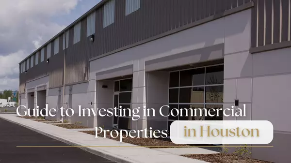 Guide to Investing in Commercial Properties in Houston,Nelly Mitford