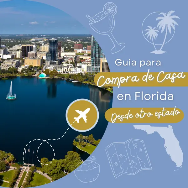 feature image of GUIA PARA COMPRA DE CASA EN FLORIDA DESDE OTRO ESTADO