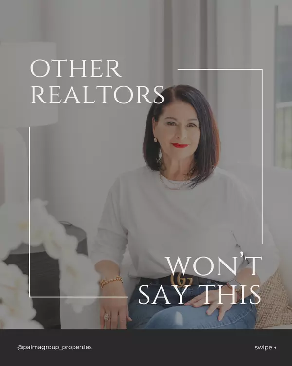 Other Realtors Won't Say This