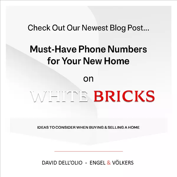 Must-Have Phone Numbers for Your New Home,David Dell'Olio
