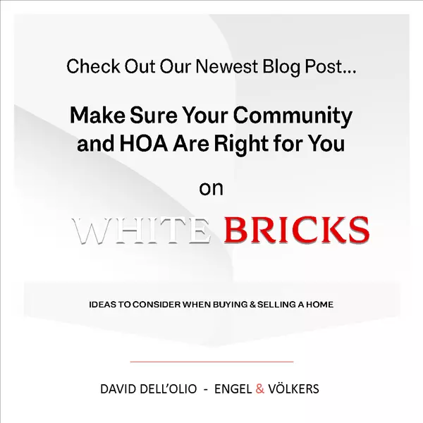 Make Sure Your Community and HOA Are Right for You,David Dell'Olio
