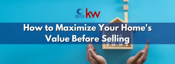 How to Maximize Your Home's Value Before Selling,Frank Ortiz
