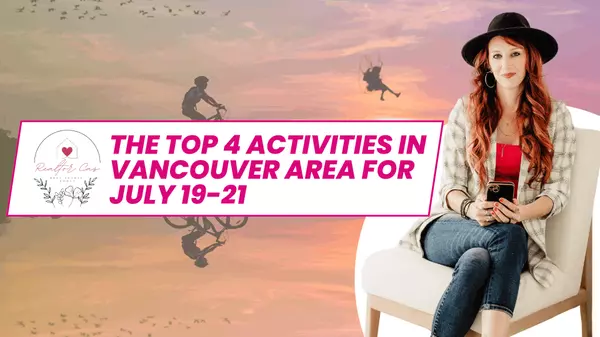 The top 4 Activities in Vancouver Area for July 19-21,Cassandra Marks