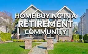 Your Guide to Buying a Home in a Retirement Community