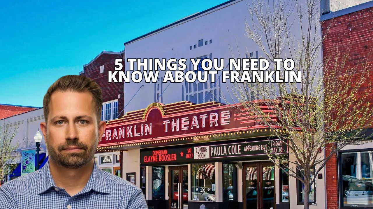 5 Things You NEED to Know About Franklin, Tennessee