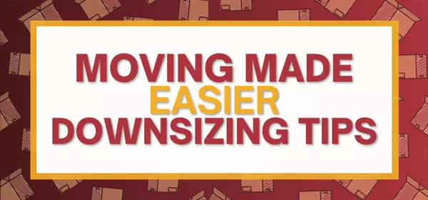 Maximize Your Space: Downsizing Tips