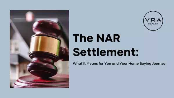 The NAR Settlement: What it Means for You and Your Home Buying Journey