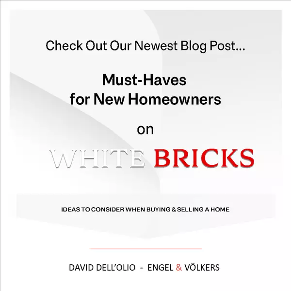 Must-Haves for New Homeowners,David Dell'Olio