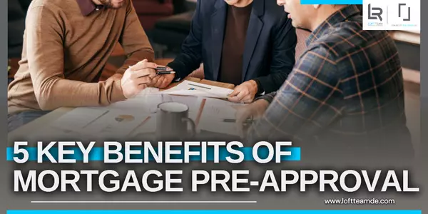 5 Key Benefits of Mortgage Pre-Approval,Zachary Foust