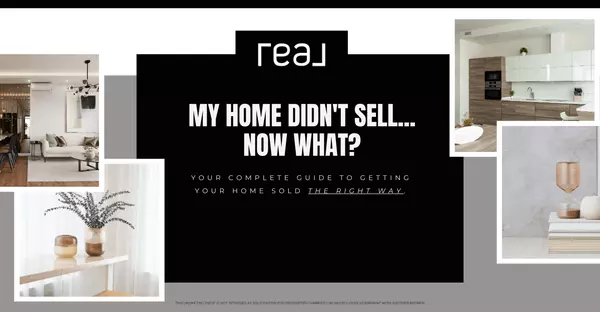 Your home didn't sell, now what?,Bernadette Rodriguez