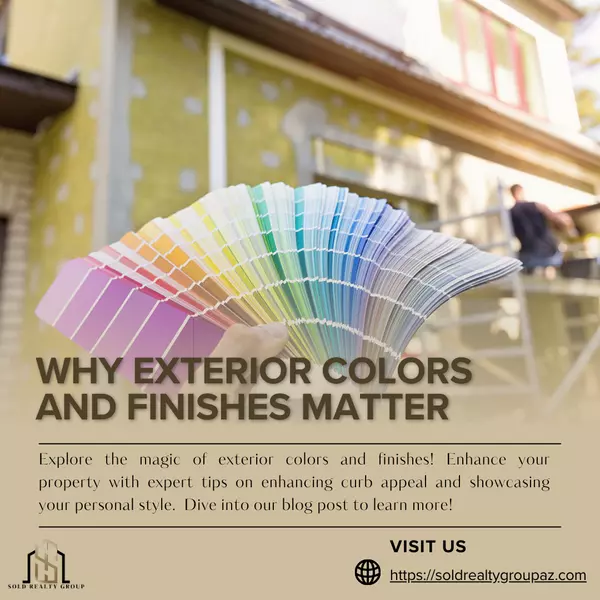 Why Exterior Colors and Finishes Matter ,Kristi Damon