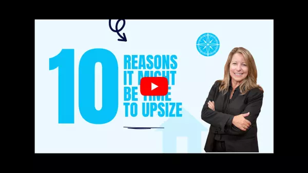 10 Reasons It Might Be Time to Upsize Your Home,Laurie Dick