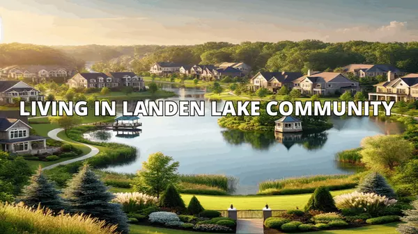 feature image of Living in Landen Lake Community