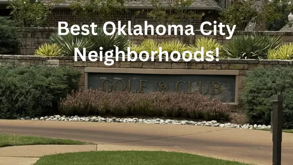 Best Neighborhoods In Oklahoma City