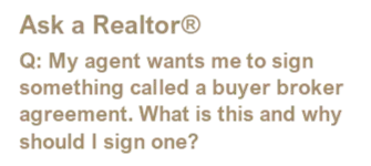 What is a Buyer Broker Agreement and Why Do I Have to Sign One?,Sherell Wolford