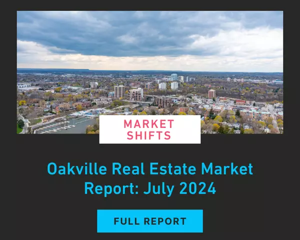 July 2024 Oakville Real Estate: Market Trends and Insights for Buyers and Sellers,Roshan Basnet