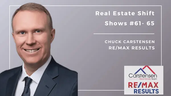 2024 Real Estate Shift Show #61-65,Chuck Carstensen