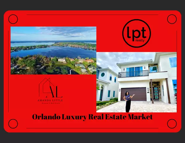 How is Orlando's Luxury Home Market?,Amanda Little
