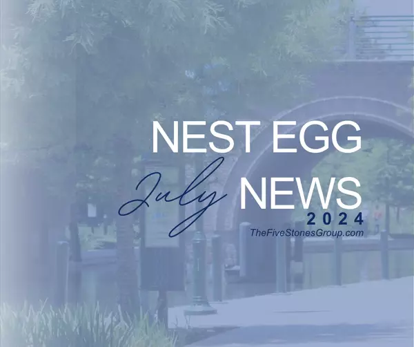 feature image of Nest Egg News July 2024