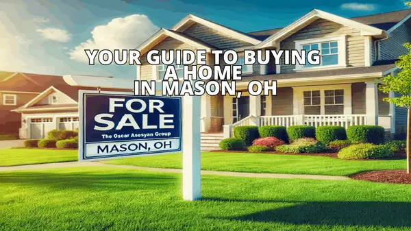 feature image of Your Guide to Buying a Home in Mason, OH