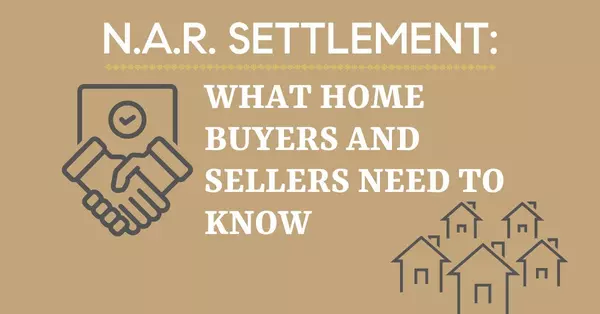 feature image of NAR Settlement: What Buyers &amp; Sellers Need to Know