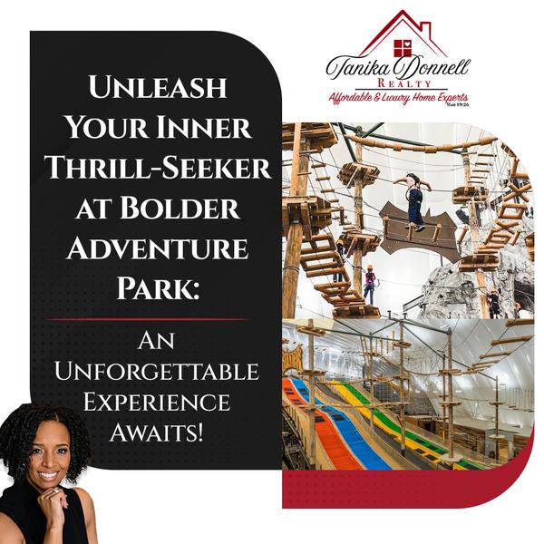 Unleash Your Inner Thrill-Seeker at Bolder Adventure Park: An Unforgettable Experience Awaits!,Tanika Donnell