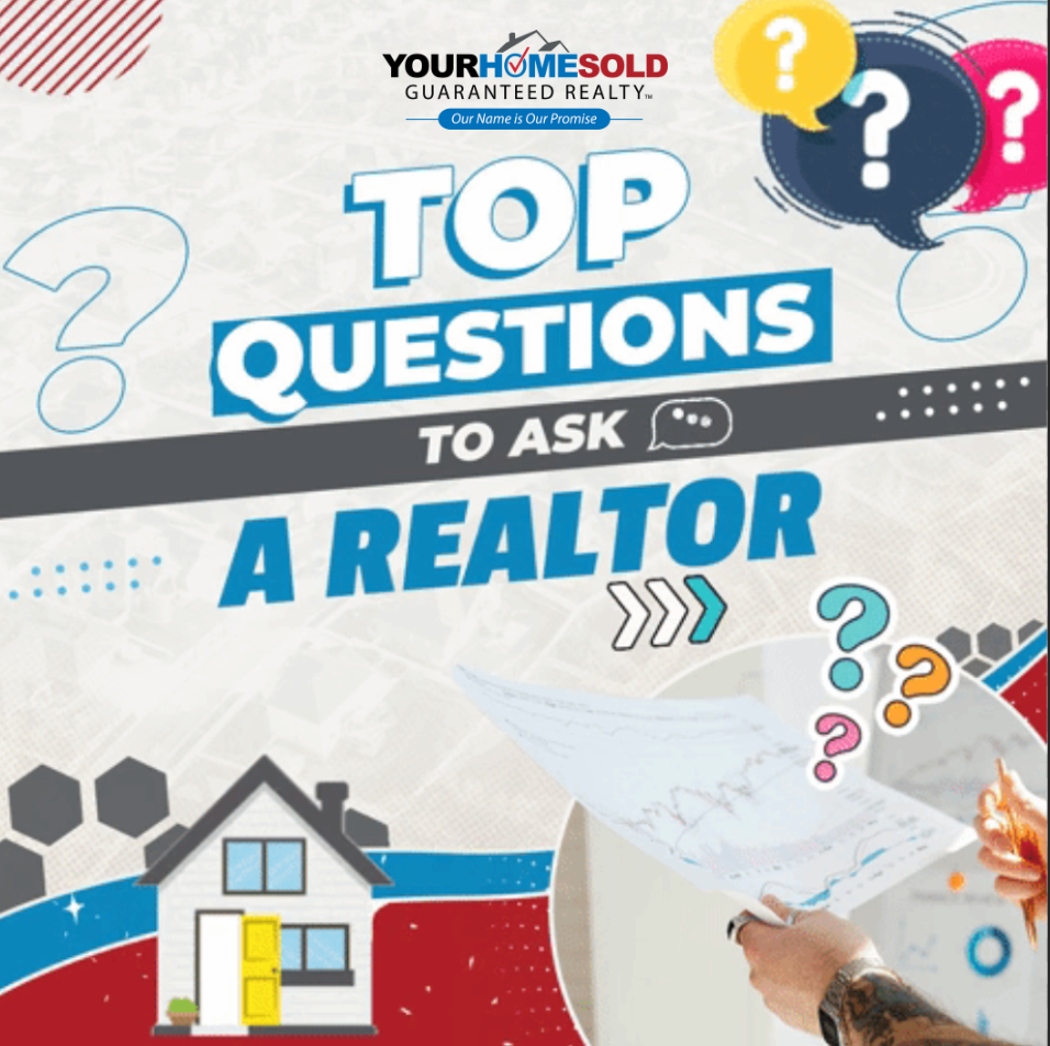 10 Questions to Ask Before You Hire an Agent,Your Home Sold Guaranteed Realty 