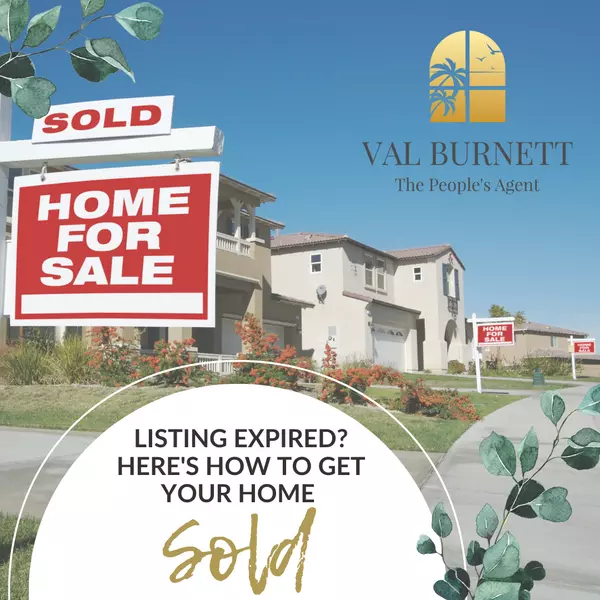 Listing Expired? Here's How to Get Your Home Sold,Valerie Burnett