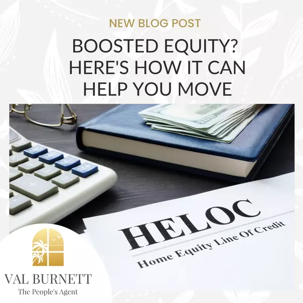 Boosted Equity? Here's How It Can Help You Move,Valerie Burnett