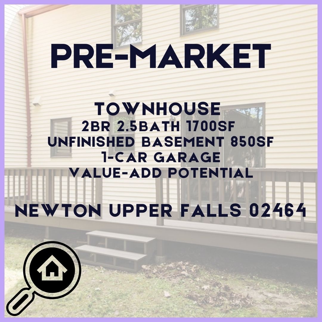 OFFMARKET: VALUE-ADD TOWNHOUSE IN NEWTON UPPER FALLS,Karina Demurchyan