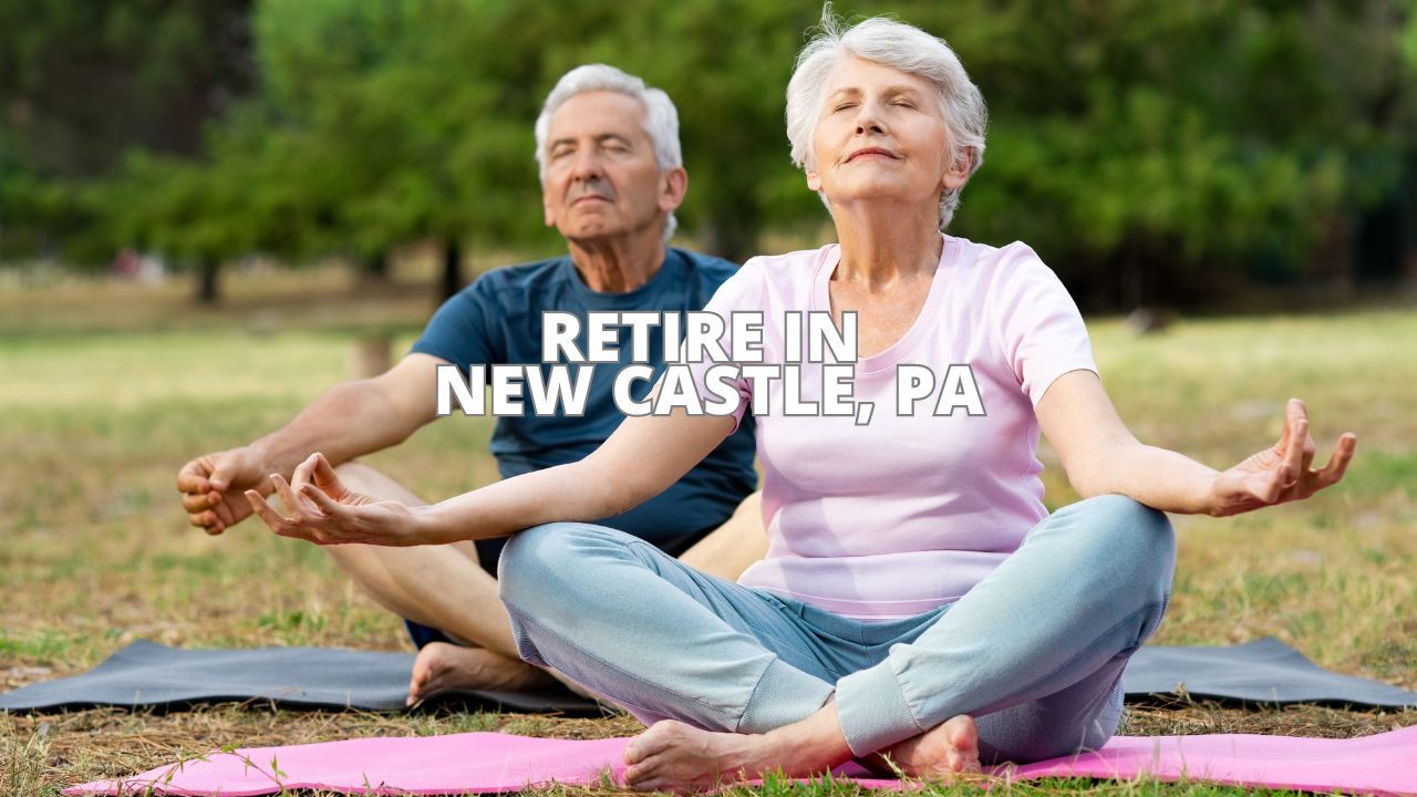 Retire in New Castle, PA