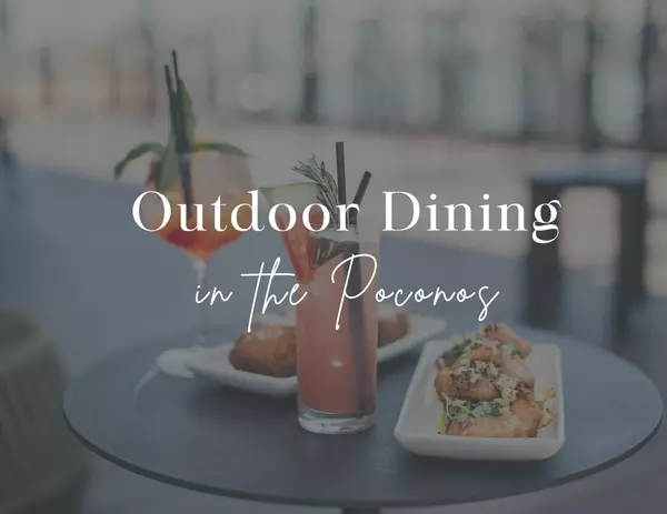 feature image of Outdoor Dining in the Poconos 