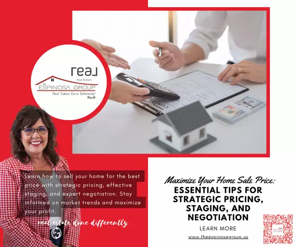 Maximize Your Home Sale Price: Essential Tips for Strategic Pricing, Staging, and Negotiation,Sheri Espinosa