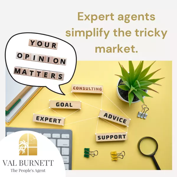  Expert agents simplify the tricky market.,Valerie Burnett