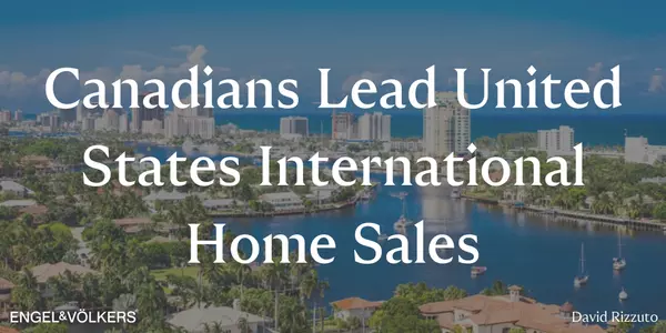 Canadians Lead United States International Home Sales