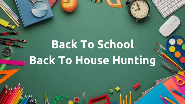 Back to School, Back to House Hunting,Will Nicholson