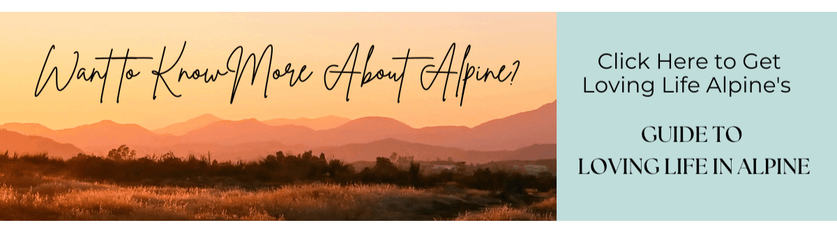 Loving-Life-Alpine-Guide-to-Living-In-Alpine