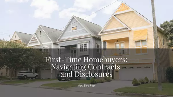 First-Time Homebuyers: Navigating Contracts and Disclosures,Valeria Navoni