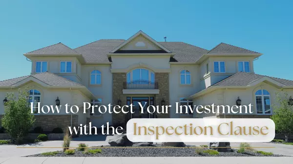 How to Protect Your Investment with the Inspection Clause,Nelly Mitford