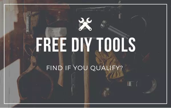 Get Your Hands on Free Tools—Find Out If You Qualify!